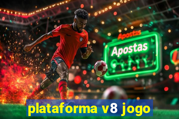 plataforma v8 jogo